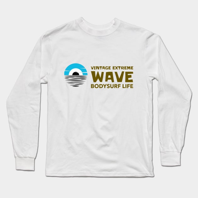 EXTREME BODYSURF LIFESTYLE Long Sleeve T-Shirt by bodyinsurf